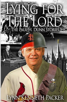 145-147:  Lynn Packer:  Paul H. Dunn “Lying for the Lord”