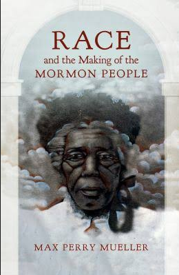 230: Race and the Making of The Mormon People: Max Mueller